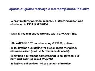 Update of global reanalysis intercomparison initiative