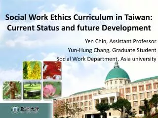 Social Work Ethics Curriculum in Taiwan: Current Status and future Development