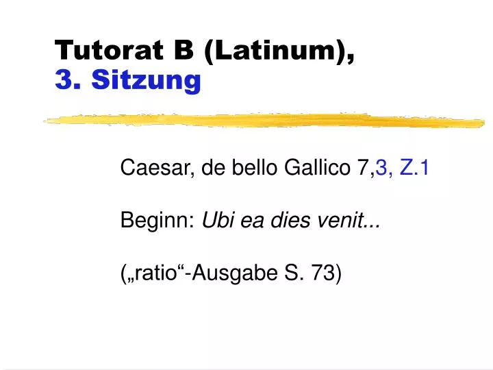 tutorat b latinum 3 sitzung