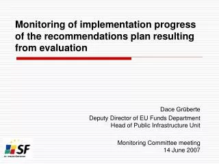 Monitoring of implementation progress of the recommendations plan resulting from evaluation