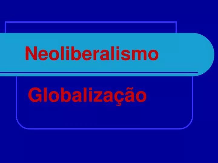 neoliberalismo