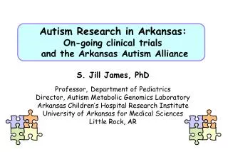 Autism Research in Arkansas: On-going clinical trials and the Arkansas Autism Alliance