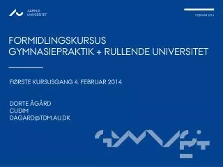 formidlingskursus gymnasiepraktik rullende universitet