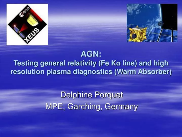 agn testing general relativity fe k line and high resolution plasma diagnostics warm absorber