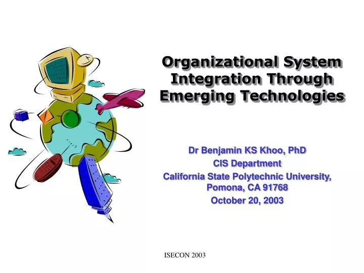 organizational system integration through emerging technologies