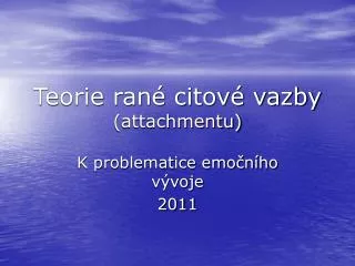 teorie ran citov vazby attachmentu