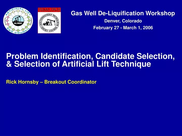 problem identification candidate selection selection of artificial lift technique