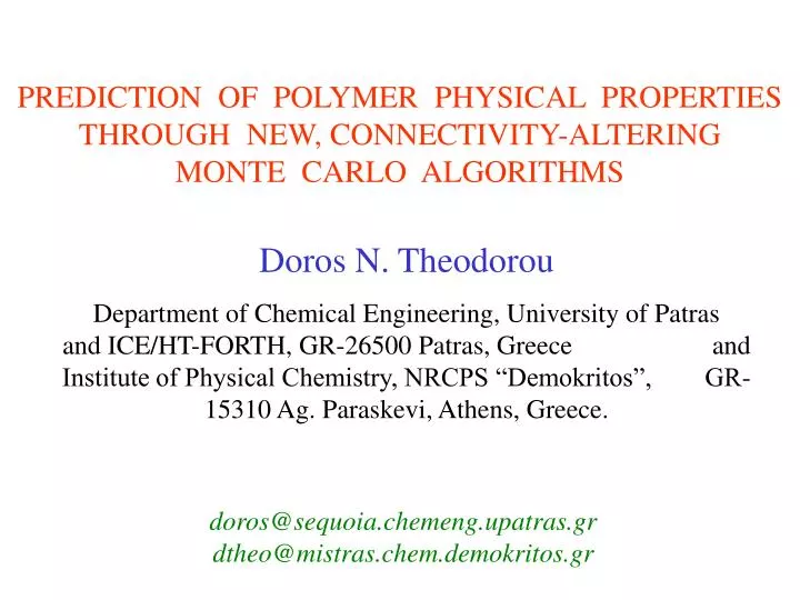 prediction of polymer physical properties through new connectivity altering monte carlo algorithms