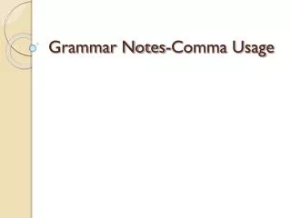Grammar Notes-Comma Usage
