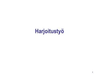 harjoitusty