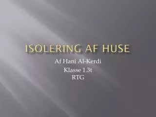 isolering af huse
