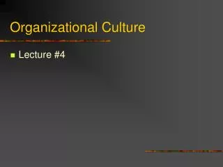 Organizational Culture