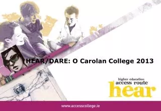 HEAR/DARE: O Carolan College 2013