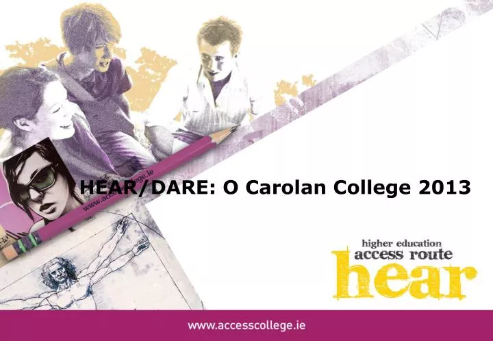 hear dare o carolan college 2013