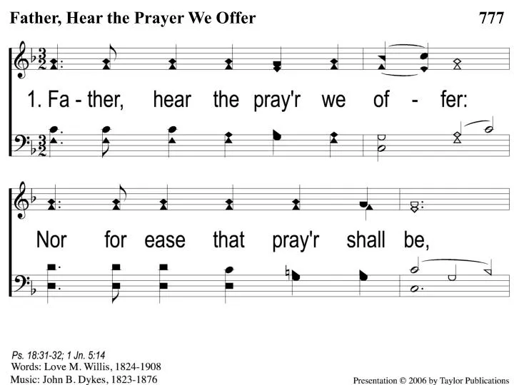 1 1 father hear the prayer we offer