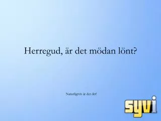 herregud r det m dan l nt