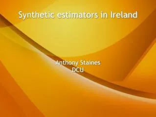 Synthetic estimators in Ireland