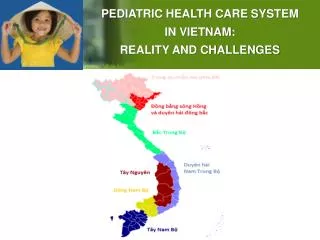 PEDIATRIC HEALTH CARE SYSTEM IN VIETNAM: REALITY AND CHALLENGES
