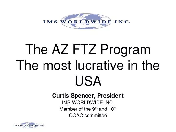 the az ftz program the most lucrative in the usa