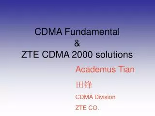 CDMA Fundamental &amp; ZTE CDMA 2000 solutions