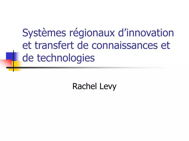 syst mes r gionaux d innovation et transfert de connaissances et de technologies