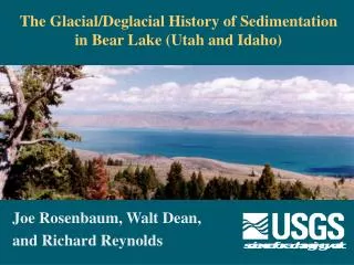 The Glacial/Deglacial History of Sedimentation in Bear Lake (Utah and Idaho)