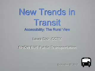 New Trends in Transit