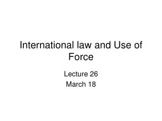 International law and Use of Force