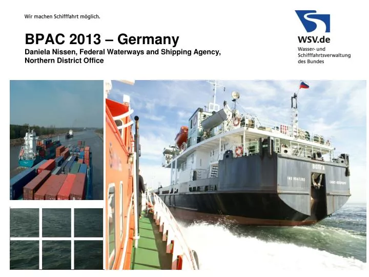 bpac 2013 germany daniela nissen federal waterways and shipping agency northern district office