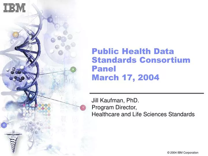 public health data standards consortium panel march 17 2004