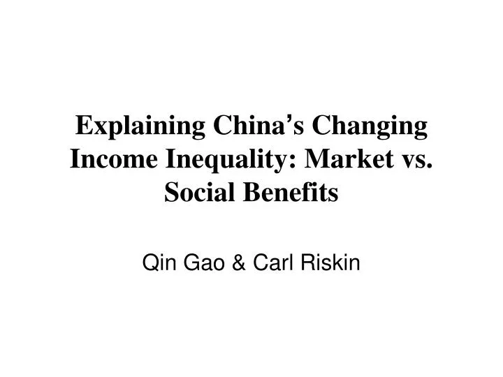 explaining china s changing income inequality market vs social benefits