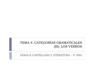 tema 4 categor as gramaticales iii los verbos