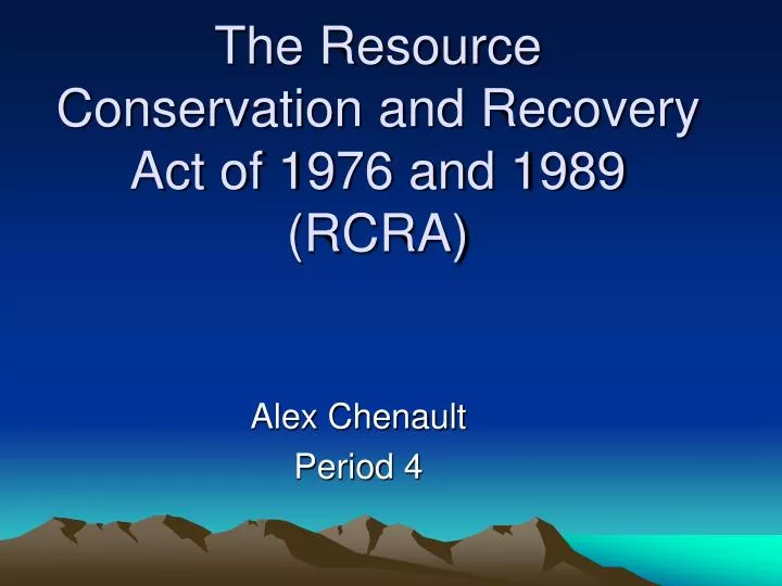 the resource conservation and recovery act of 1976 and 1989 rcra