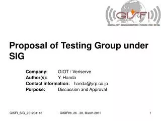 Proposal of Testing Group under SIG