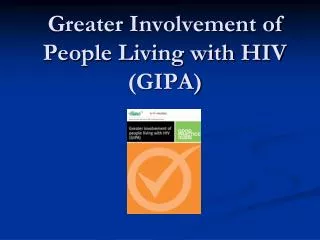 Greater Involvement of People Living with HIV (GIPA)