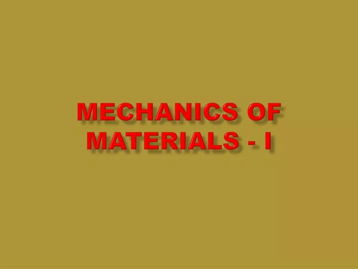 mechanics of materials i