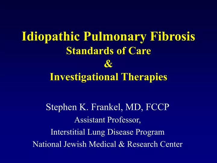 idiopathic pulmonary fibrosis standards of care investigational therapies