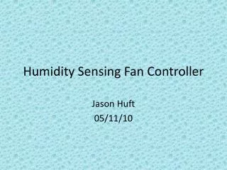 Humidity Sensing Fan Controller