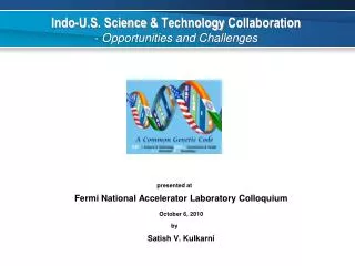 Indo-U.S. Science &amp; Technology Collaboration - Opportunities and Challenges