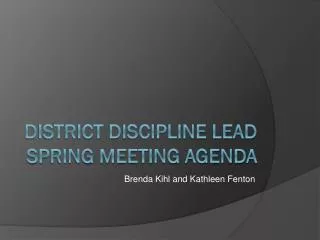 District discipline lead spring meeting agenda