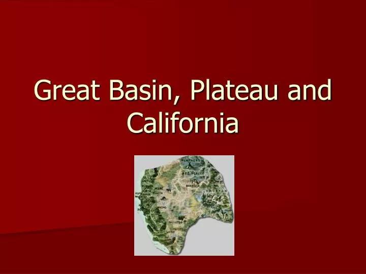 great basin plateau and california