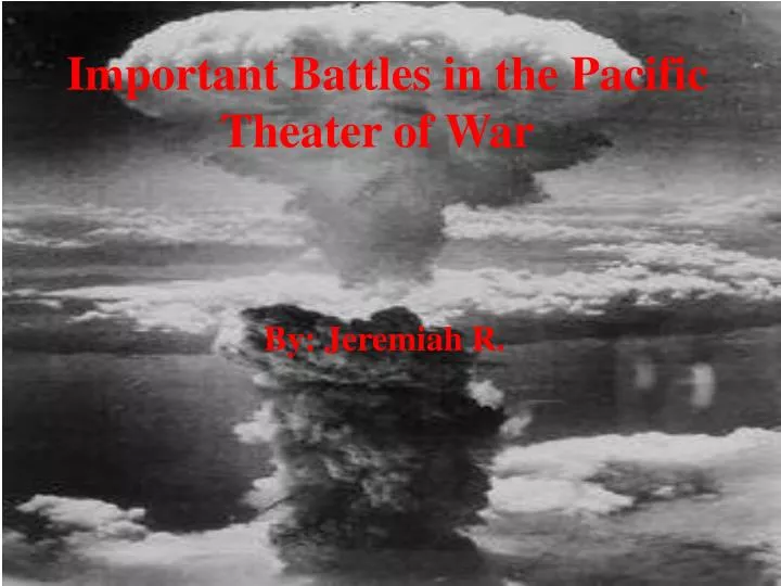 important battles in the pacific theater of war