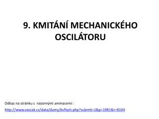 9 kmit n mechanick ho oscil toru