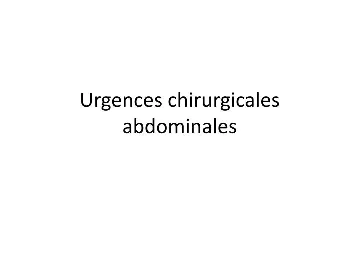 urgences chirurgicales abdominales