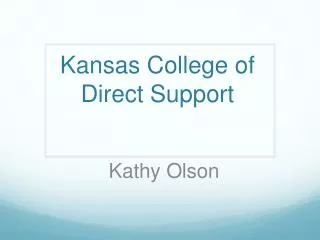 Kansas College of Direct Support