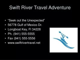 Swift River Travel Adventure
