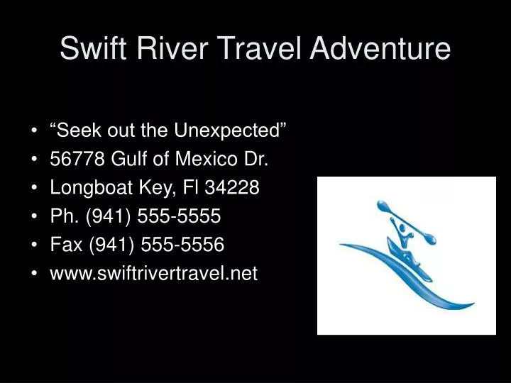 swift river travel adventure