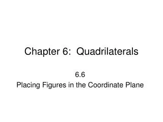 Chapter 6: Quadrilaterals