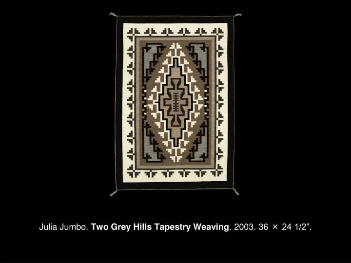 julia jumbo two grey hills tapestry weaving 2003 36 24 1 2