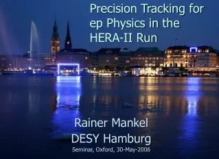 Precision Tracking for ep Physics in the HERA-II Run